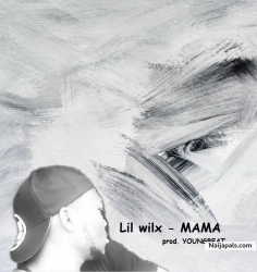 MAMA by Lil Wilx