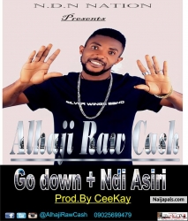 Ndi Asiri (Prod by Ceekay) by Alhaji Raw Cash