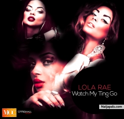 Watch My Thing by Lola Rae