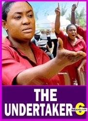 THE UNDERTAKER S 6 (New Movie) 2025 Latest New Nigerian Nollywood Movie Lizzy Gold, Sochi Infiniti