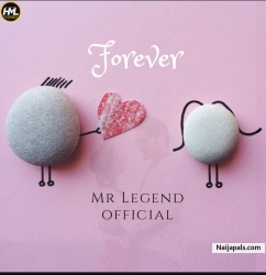 Forever by Mr Legend Official