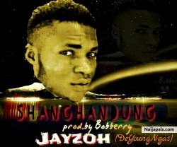 Shangnhandung (Prd by Bobberry) by Jayzoh