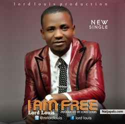 I am free by  Lord Louis