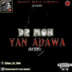 YAN ADAWA by DR MOH