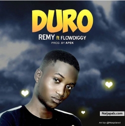 Duro by Remy ft. Flowdiggy