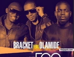 Ego (remix) by Bracket featuring Olamide