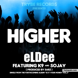 Higher by eLDee Feat. K9 & SoJay