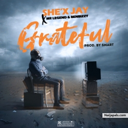 Grateful Ft Mr Legend x BenBizzy by She'x Jay 