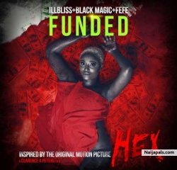Funded (Radio Edit) by Illbliss, Blackmagic, Fefe