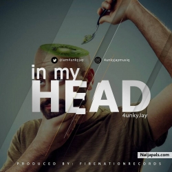 In My Head by 4unkyJay
