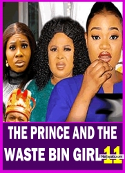 THE PRINCE AND THE WASTE BIN GIRL (SEASON 11){NEW TRENDING MOVIE}-2024LATEST NIGERIAN NOLLYWOOD MOVIE