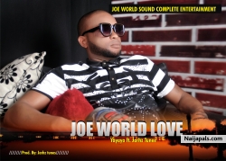 Yayayo by Joe World  Love ft Jarhz Tunez