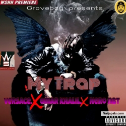 My Trap by Versace(kingpin) x Omar-khalil x Nero nbt