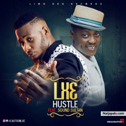 Hustle by LXE ft. Sound Sultan