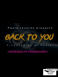 back to you by hopeson ft missionary