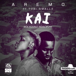 K.A.I by Aremo Feat Tobi Smallz
