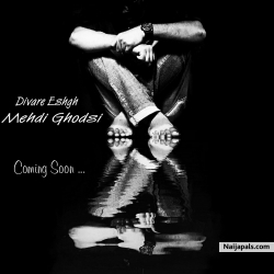 Divare Eshgh Mehdi ghodsi - آهنگ دیوار عشق مهدی قدسی