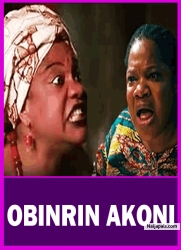 OBINRIN AKONI - A Nigerian Yoruba Movie Starring Toyin Aimakhu | Opeyemi Aiyeola