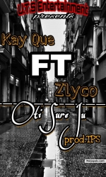 O Ti Sure Ju by KayQue X Zlyco
