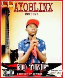 No time by Ayobliss