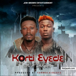 korti 3y3d3 by jew ft wisa greid