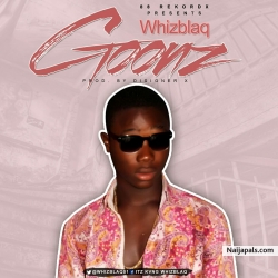 GOONS by WHIZ BLAQ