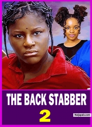 THE BACK STABBER 2| LIZZY GOLD, DESTINY ETIKO - African Movies