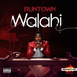 Walahi by Runtown (Prod. By Maleek Berry)