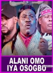 ALANI OMO IYA OSOGBO Latest Yoruba Movie 2023 Drama | Murphy Afolabi|Odunlade Adekola |Wunmi Ajiboye
