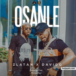 Osanle by Zlatan Ft. Davido