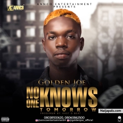 No One Knows Tomorrow by Golden Joe