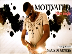 New Single Dropping By ND Rocords ( Motivated) By  NaXis De GeneXIs