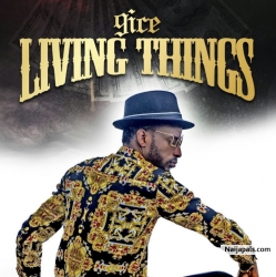 Living Things by 9ice (prod. Young John)
