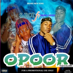 opoor by S,boi_ft_Bravo