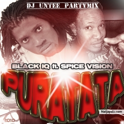 Purata ( Dj Untee partymix ) by Blaq iq ft. Spice vision