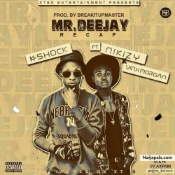 mr deejay by k-shock ft nikizy x vinz morgan