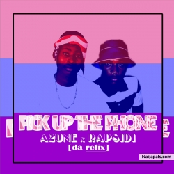 PICK UP THE PHONE by A2UNE