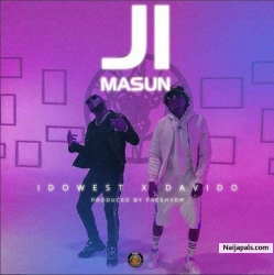 Ji Masun by Idowest Ft. Davido