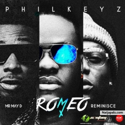 Romeo by Philkeyz ft May D & Reminisce