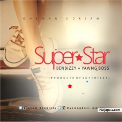 Superstar ft. Yawng Boss (Prod. Supertekz) by BenBizzy