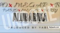 Alubarika by OG Pablo ft megarmuller, Berry vibes