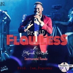 Flawless Instrumental(Prod Poposky) by Dr SiD ft. Korede Bello