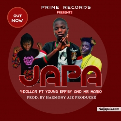 JAPA by Ydollar ft Yung effisy and Mr mario