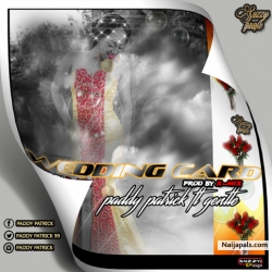 Wedding Card by Paddy partric ft Gentle