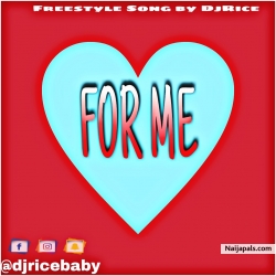 For me by djricebaby