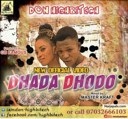 Dha Dha_Dho Dho by Don_Highbitech%07032666103