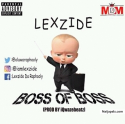 BOSS OF BOSS by Lexzide