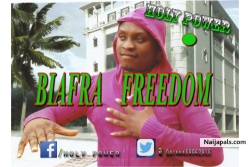BIAFRA FREEDOM by HOLY POWER
