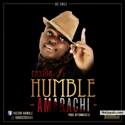 Amarachi by Pastor Humble