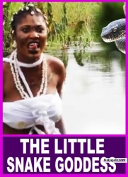 THE LITTLE SNAKE GODDESS - African Movies | Nigerian Movies 2022